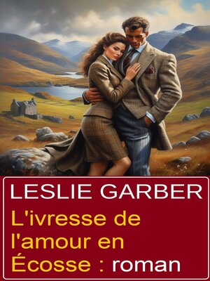 cover image of L'ivresse de l'amour en Écosse